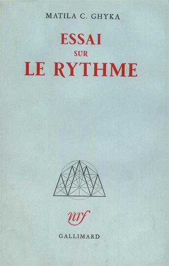 Couverture du livre « Essai sur le rythme » de Ghyka Matila C. aux éditions Gallimard