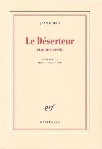 Couverture du livre « Le déserteur ; autres récits » de Jean Giono aux éditions Gallimard