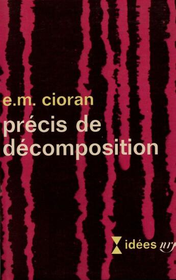 Couverture du livre « Precis De Decomposition » de Cioran E M aux éditions Gallimard