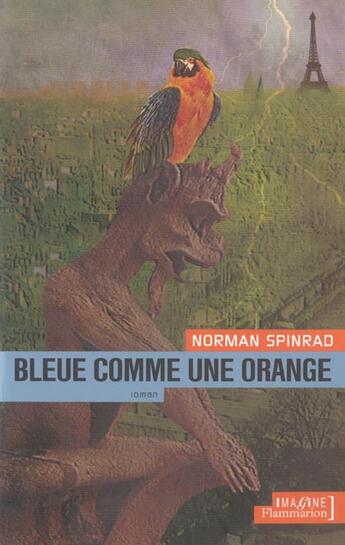Couverture du livre « Bleue comme une orange » de Norman Spinrad aux éditions Flammarion
