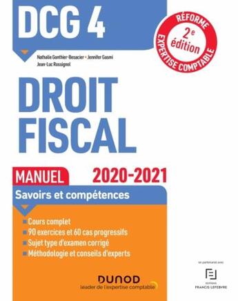 Couverture du livre « DCG 4 ; droit fiscal ; manuel (édition 2020/2021) » de Jean-Luc Rossignol et Nathalie Gonthier-Besacier et Jennifer Gasmi aux éditions Dunod