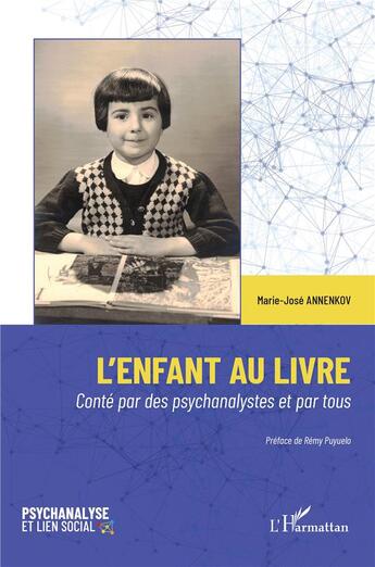 Couverture du livre « L'enfant au livre : Conté par des psychanalystes et par tous » de Marie-Jose Annenkov aux éditions L'harmattan