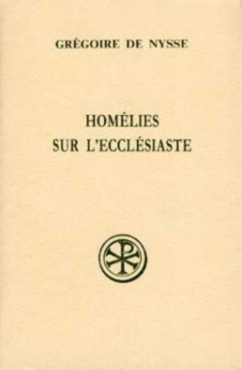 Couverture du livre « Homélies sur l'ecclésiaste » de Gregoire De Nys aux éditions Cerf