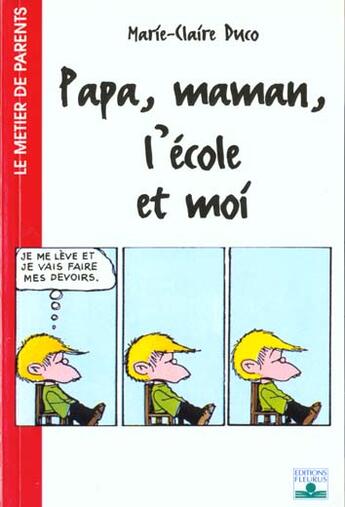 Couverture du livre « Papa maman, l'ecole et moi » de Duco Marie-Claire aux éditions Fleurus