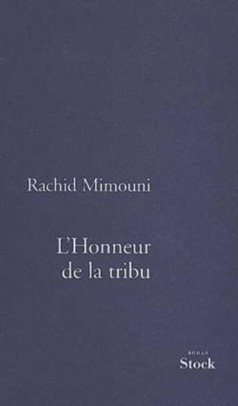 Couverture du livre « L'honneur de la tribu » de Rachid Mimouni aux éditions Stock