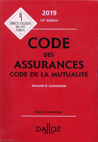 Couverture du livre « Code des assurances, code de la mutualité (édition 2019) » de  aux éditions Dalloz