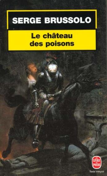 Couverture du livre « Le château des poisons » de Serge Brussolo aux éditions Le Livre De Poche