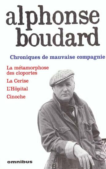 Couverture du livre « Chroniques De Mauvaise Compagnie T.1 » de Alphonse Boudard aux éditions Omnibus