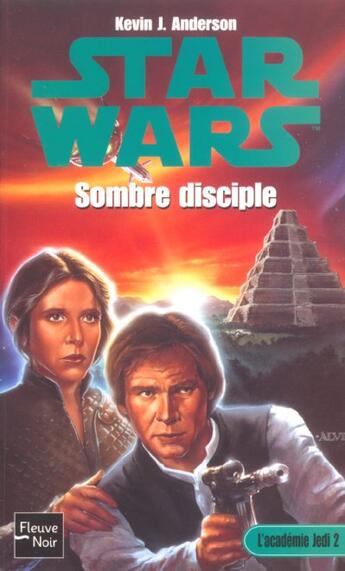 Couverture du livre « Star Wars : l'académie jedi Tome 2 ; sombre disciple » de Kevin J. Anderson aux éditions Fleuve Editions