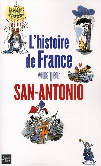 Couverture du livre « L'histoire de France vue par San-Antonio » de San-Antonio aux éditions Fleuve Editions