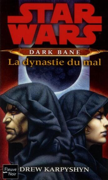 Couverture du livre « Star wars - numero 108 dark bane : la dynastie du mal » de Drew Karpyshyn aux éditions Fleuve Editions