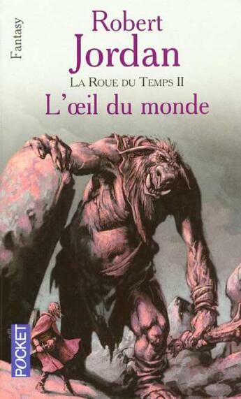 Couverture du livre « La roue du temps Tome 2 : l'oeil du monde » de Robert Jordan aux éditions Pocket