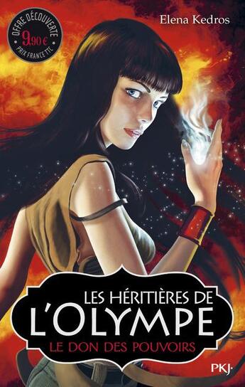 Couverture du livre « Les héritières de l'Olympe t.1 ; le don des pouvoirs » de Elena Kedros aux éditions Pocket Jeunesse