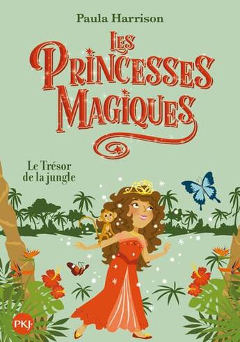 Couverture du livre « Les princesses magiques Tome 7 : le trésor de la jungle » de Paula Harrison aux éditions Pocket Jeunesse