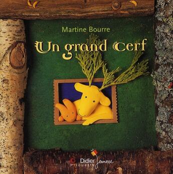 Couverture du livre « Un grand cerf » de Martine Bourre aux éditions Didier Jeunesse