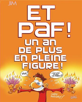 Couverture du livre « Et paf ! un an de plus en pleine figure ! » de Jim-Delphine aux éditions Soleil