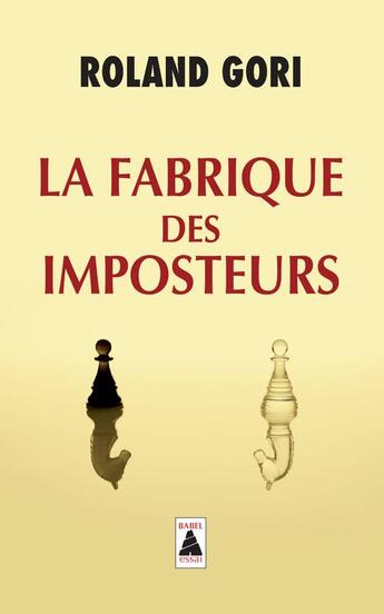 Couverture du livre « La fabrique des imposteurs » de Gori Roland aux éditions Actes Sud