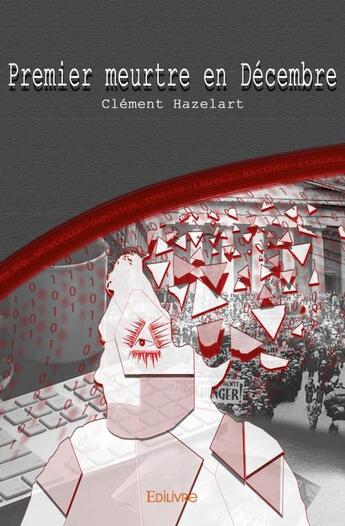 Couverture du livre « Premier meurtre en décembre » de Clement Hazelart aux éditions Edilivre