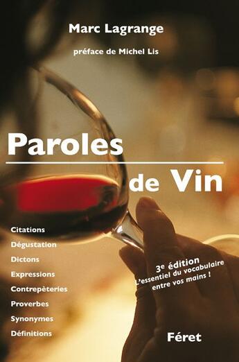 Couverture du livre « Paroles de vin (3e édition) » de Marc Lagrange aux éditions Feret