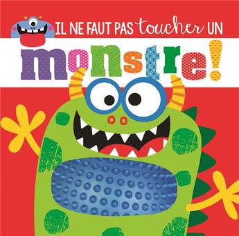 Couverture du livre « Il ne faut pas toucher : un monstre ! » de Rosie Greening et Stuart Lynch aux éditions 1 2 3 Soleil