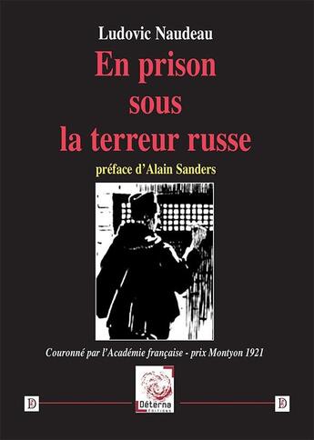 Couverture du livre « En prison sous la terreur russe » de Ludovic Naudeau aux éditions Deterna