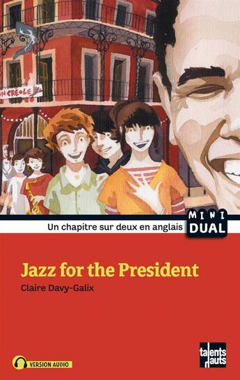 Couverture du livre « Jazz for the President » de Claire Davy-Galix aux éditions Talents Hauts