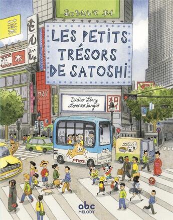 Couverture du livre « Les petits trésors de Satoshi » de Didier Levy et Lorenzo Sangio aux éditions Abc Melody