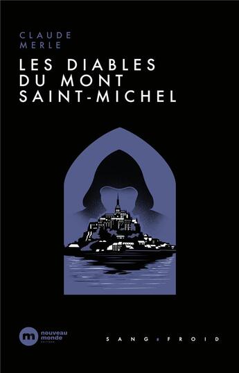 Couverture du livre « Les diables du Mont-Saint-Michel » de Claude Merle aux éditions Nouveau Monde