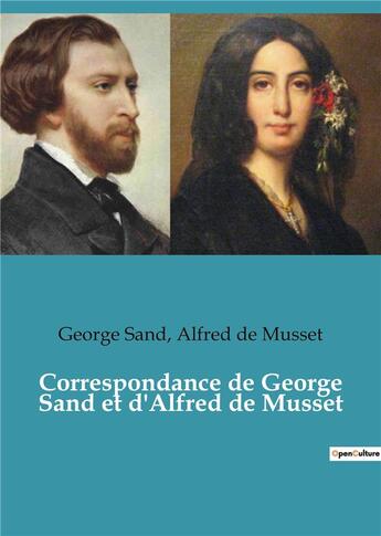 Couverture du livre « Correspondance de george sand et d'alfred de musset » de De Musset/Sand aux éditions Culturea