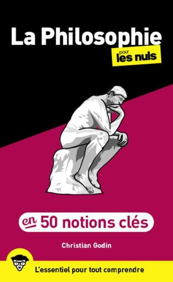 Couverture du livre « 50 notions clés sur la philosophie pour les nuls (2e édition) » de Christian Godin aux éditions First