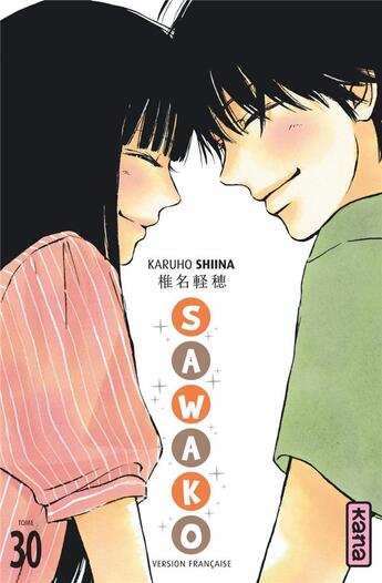 Couverture du livre « Sawako Tome 30 » de Karuho Shiina aux éditions Kana