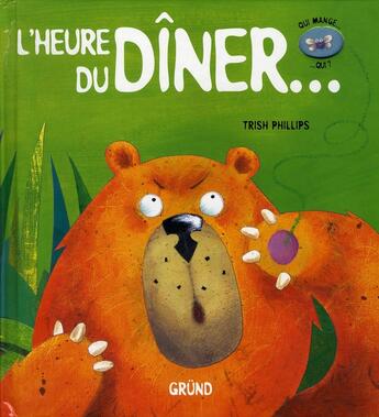 Couverture du livre « L'heure du diner » de Phillips Trish aux éditions Grund