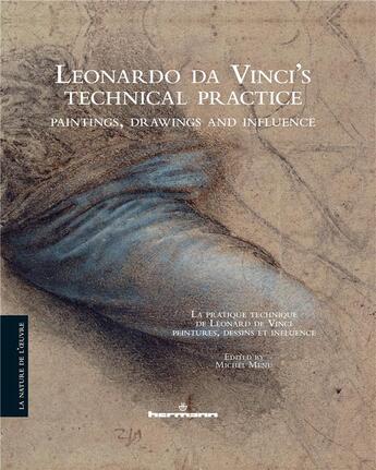 Couverture du livre « Leonardo da vinci's technical practice (la pratique technique de leonard de vinci ) - paintings, dra » de Michel Menu aux éditions Hermann