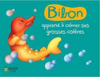 Couverture du livre « Bibon apprend à calmer ses grosses colères » de Marie-Emmanuelle Lafarge aux éditions Salvator