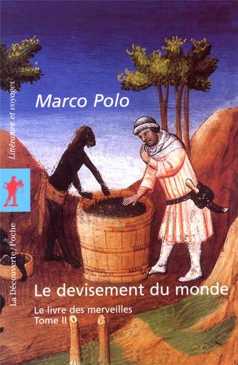 Couverture du livre « Le devisement du monte t2 - vol02 » de Marco Polo aux éditions La Decouverte