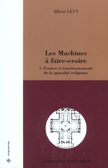 Couverture du livre « MACHINES A FAIRE CROIRE (LES) » de Levy/Albert aux éditions Economica