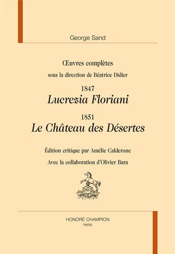 Couverture du livre « Lucrezia Floriani ; le château des Désertes » de George Sand aux éditions Honore Champion