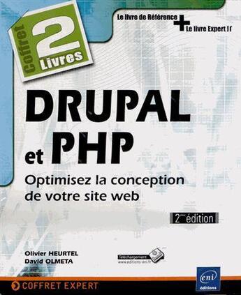 Couverture du livre « Drupal et PHP - coffret de 2 livres : optimisez la conception de votre site web (2e édition) » de O.Heurtel D.Olmeta aux éditions Eni