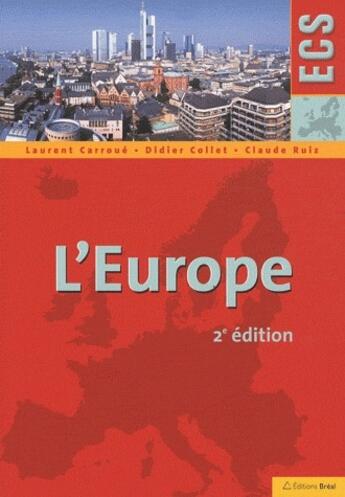 Couverture du livre « L'Europe (2e édition) » de Laurent Carroue et Didier Collet et Claude Ruiz aux éditions Breal