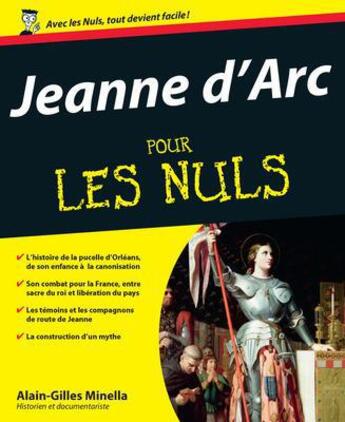 Couverture du livre « Jeanne d'Arc pour les nuls » de Alain-Gilles Minella aux éditions First