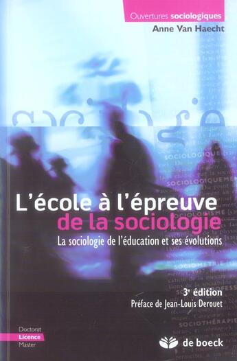 Couverture du livre « L'école à l'épreuve de la sociologie » de Anne Van Haecht aux éditions De Boeck Superieur