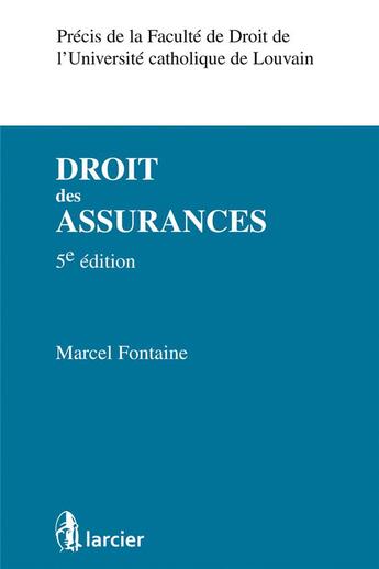 Couverture du livre « Droit des assurances (5e édition) » de Marcel Fontaine aux éditions Larcier