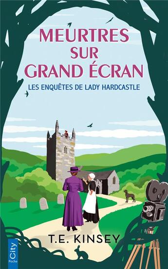 Couverture du livre « Les enquêtes de Lady Hardcastle Tome 4 : meurtres sur grand écran » de T.E. Kinsey aux éditions City