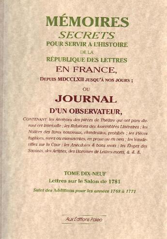 Couverture du livre « Mémoires, secrets ou journal d'un observateur t.19 » de Louis Petit De Bachaumont aux éditions Paleo