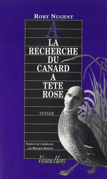 Couverture du livre « À la recherche du canard à tête rose » de Rory Nugent aux éditions Viviane Hamy
