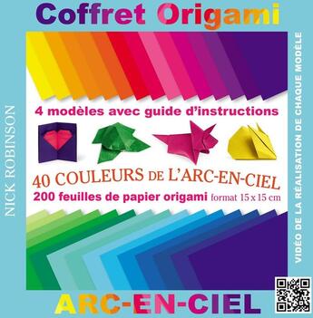 Couverture du livre « Origami couleurs de l'arc en ciel ; coffret » de Nick Robinson aux éditions Nuinui