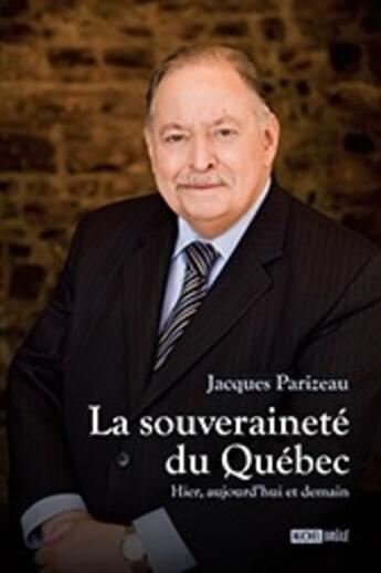 Couverture du livre « La souveraineté du Québec » de Jacques Parizeau aux éditions Michel Brule
