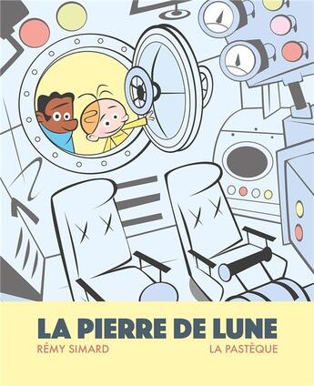 Couverture du livre « La pierre de lune » de Remy Simard aux éditions La Pasteque