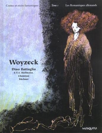 Couverture du livre « Contes et recits fantastiques - t01 - woyzeck » de Dino Battaglia aux éditions Mosquito