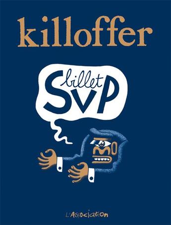 Couverture du livre « Billet svp » de Patrice Killoffer aux éditions L'association